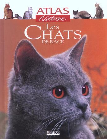 Couverture du livre « Les chats de race » de  aux éditions Atlas