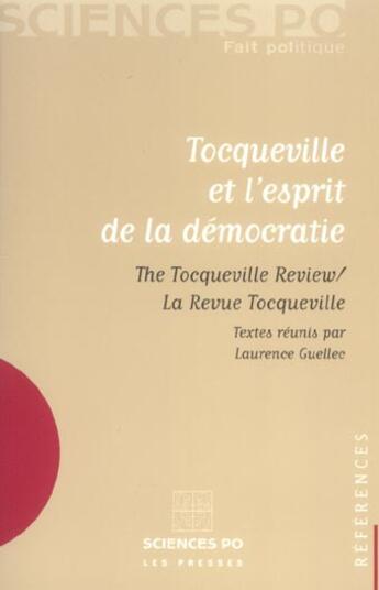 Couverture du livre « Tocqueville et l'esprit de la démocratie ; 