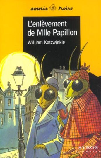 Couverture du livre « L'Enlevement De Mademoiselle Papillon » de William Kotzwinkle aux éditions Syros