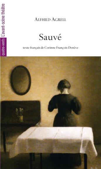 Couverture du livre « Sauvé » de Alfhild Agrell aux éditions Avant-scene Theatre