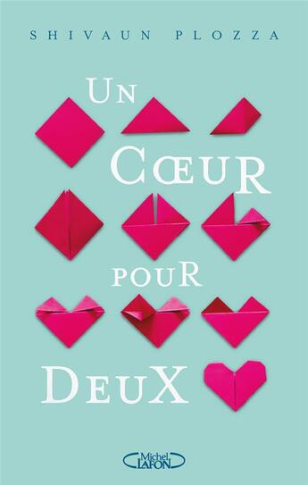 Couverture du livre « Un coeur pour deux » de Shivaun Plozza aux éditions Michel Lafon