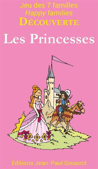 Couverture du livre « 7 familles découverte : Les princesses » de Christophe Laze et Bob Berge aux éditions Gisserot