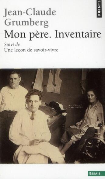 Couverture du livre « Mon père, inventaire ; une leçon de savoir-vivre » de Jean-Claude Grumberg aux éditions Points