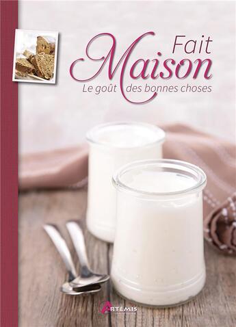 Couverture du livre « Fait maison : le goût des bonnes choses » de Paz Valdes aux éditions Artemis