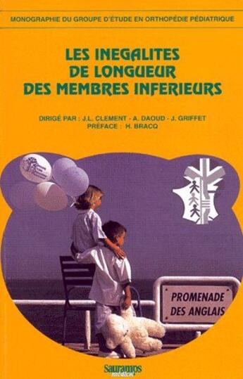 Couverture du livre « Les inegalites de longueur des membres inferieurs » de Clement J-L aux éditions Sauramps Medical