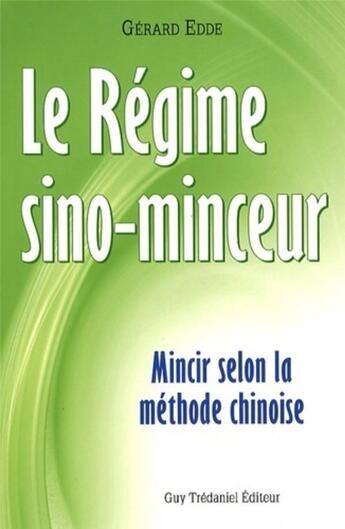 Couverture du livre « Le régime sino-minceur » de Edde aux éditions Guy Trédaniel