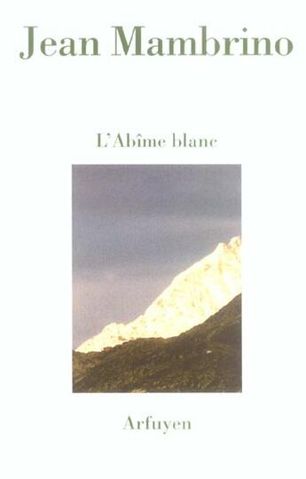 Couverture du livre « Abime blanc (l) » de Jean Mambrino aux éditions Arfuyen