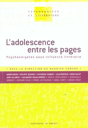 Couverture du livre « Adolescence entre les pages (l'). psychanalystes sous influence litteraire » de Maurice Corcos aux éditions In Press