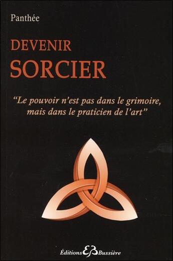 Couverture du livre « Devenir sorcier » de Panthee aux éditions Bussiere