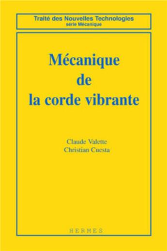 Couverture du livre « Mécanique de corde vibrante » de Valette aux éditions Hermes Science Publications