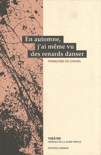 Couverture du livre « En automne, j'ai même vu des renards danser » de Eric Durnez aux éditions Lansman