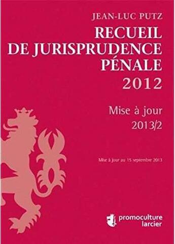 Couverture du livre « Recueil de jurisprudence penale 2012 » de  aux éditions Promoculture