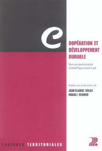 Couverture du livre « Cooperation et developpement durable - vers un partenariat scientifique nord-sud » de Bolay/Schmid aux éditions Ppur