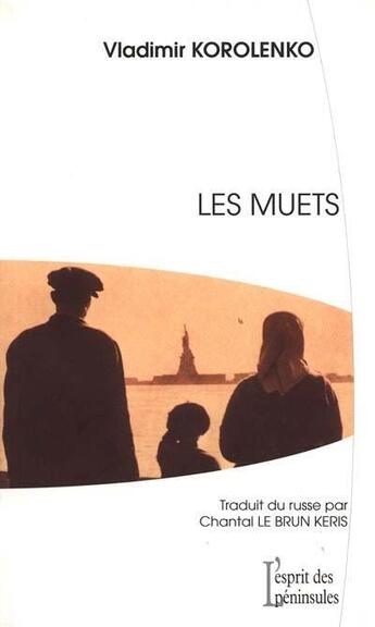 Couverture du livre « Les muets » de Vladimir Korolenko aux éditions Esprit Des Peninsules