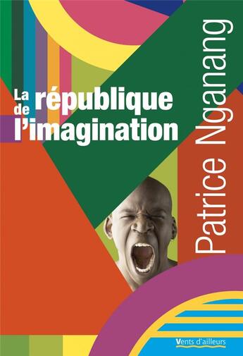 Couverture du livre « La république de l'imagination » de Patrice Nganang aux éditions Vents D'ailleurs
