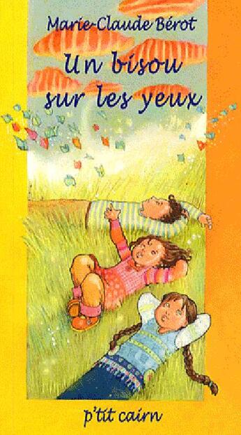 Couverture du livre « Un bisou sur les yeux » de M.C Berot aux éditions Cairn