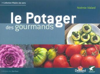 Couverture du livre « Le potager des gourmands » de  aux éditions Gerfaut