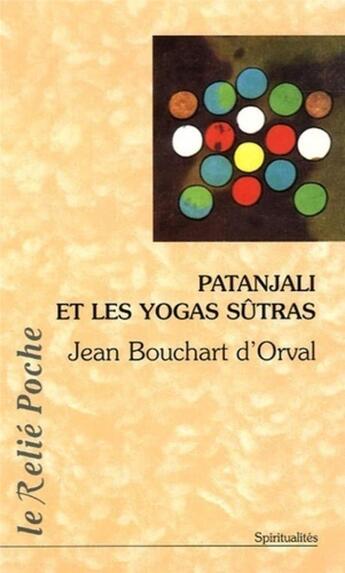 Couverture du livre « Patanjali et les yogas sutras » de  aux éditions Relie