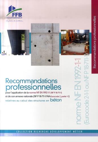 Couverture du livre « Recommandations professionnelles pour l'application de la norme nf re 1992-1-1 et de son annexe nat » de  aux éditions Sebtp