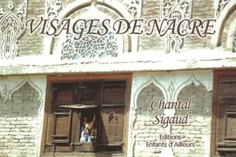 Couverture du livre « Visages de nacre » de Chantal Sigaud aux éditions Enfants D'ailleurs