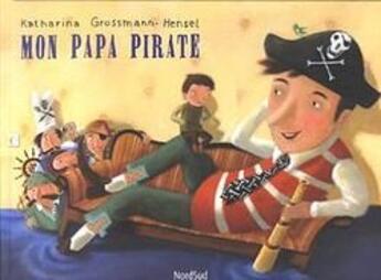 Couverture du livre « Mon papa pirate » de Grossmannhensel aux éditions Mijade