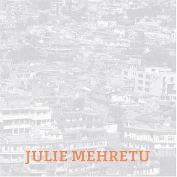 Couverture du livre « Julie Mehretu » de Musac aux éditions Hatje Cantz