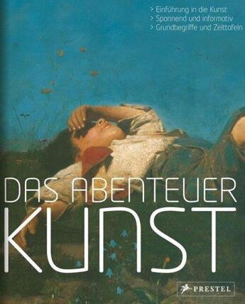 Couverture du livre « Das abenteuer kunst /allemand » de Kretschmer aux éditions Prestel