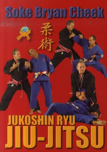 Couverture du livre « Jukoshin ryu jiu-jitsu » de Cheek aux éditions Budo International