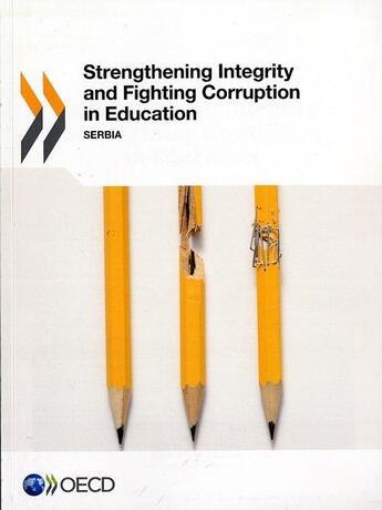 Couverture du livre « Strengthening integrity and fighting corruption in education ; Serbia » de  aux éditions Ocde