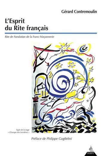 Couverture du livre « L'esprit du rite français : rite de fondation de la franc-maçonnerie » de Gerard Contremoulin aux éditions Dervy