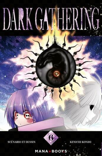 Couverture du livre « Dark gathering Tome 6 » de Kenichi Kondo aux éditions Mana Books