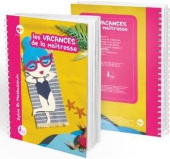 Couverture du livre « Les vacances de la maîtresse » de Sylvie De Mathuisieulx aux éditions Mes Mains En Or