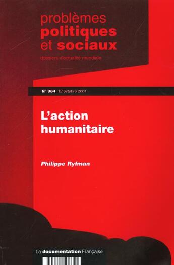 Couverture du livre « PROBLEMES POLITIQUES ET SOCIAUX T.864 ; l'humanitaire » de Problemes Politiques Et Sociaux aux éditions Documentation Francaise