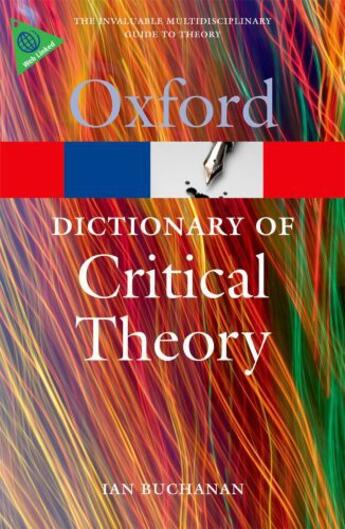 Couverture du livre « A Dictionary of Critical Theory » de Buchanan Ian aux éditions Oup Oxford