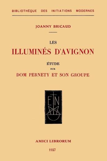 Couverture du livre « Les illumines d'avignon » de Joanny Bricaud aux éditions Lulu