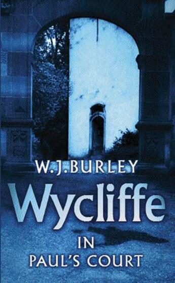 Couverture du livre « Wycliffe in Paul's Court » de Burley W J aux éditions Orion Digital