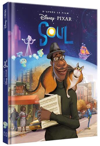 Couverture du livre « Soul : l'histoire du film » de Disney aux éditions Disney Hachette