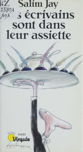 Couverture du livre « Les ecrivains sont dans leur assiette » de Salim Jay aux éditions Seuil