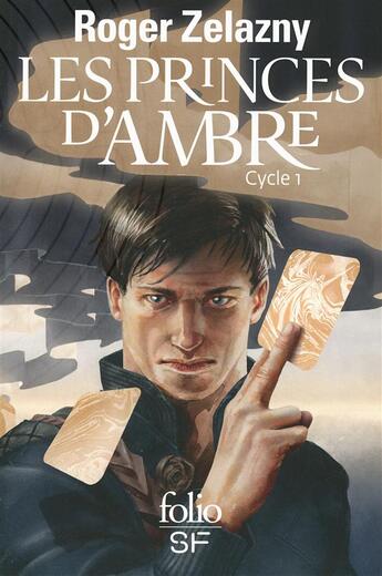 Couverture du livre « Les princes d'ambre ; cycle 1 » de Roger Zelazny aux éditions Folio