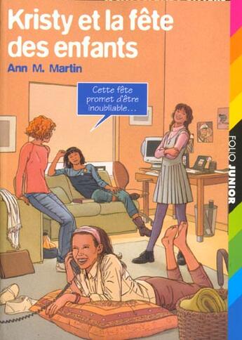 Couverture du livre « Le Club des Baby-Sitters Tome 45 : Kristy et la fête des enfants » de Ann M. Martin aux éditions Gallimard-jeunesse