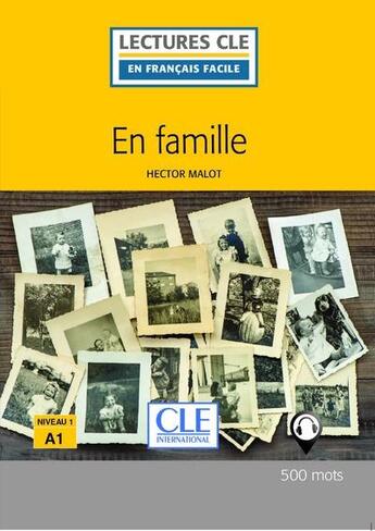 Couverture du livre « En famille, d'après Hector Malot ; niveau 1 A1 (2e édition) » de  aux éditions Cle International