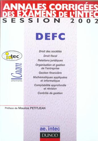 Couverture du livre « Annales Corrigees Des Examens De L'Intec ; Defc Session 2002 » de Maurice Petitjean aux éditions Dunod