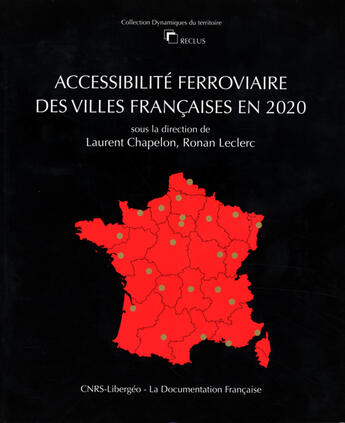 Couverture du livre « Accessibilité ferroviaire des villes françaises en 2020 » de  aux éditions Documentation Francaise
