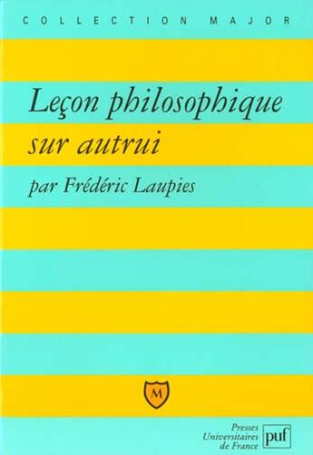 Couverture du livre « Lecon philosophique sur autrui » de Frederic Laupies aux éditions Belin Education