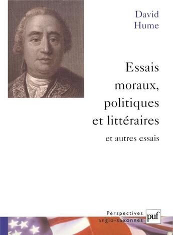 Couverture du livre « Essais moraux politiques et littéraires et autres essais » de David Hume aux éditions Puf