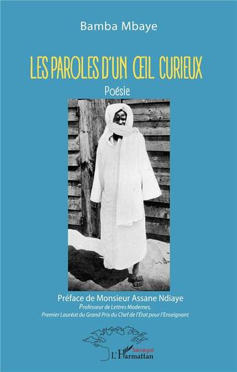 Couverture du livre « Les paroles d'un oeil curieux » de Bamba Mbaye aux éditions L'harmattan