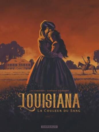 Couverture du livre « Louisiana, la couleur du sang Tome 1 » de Gontran Toussaint et Lea Chretien aux éditions Dargaud