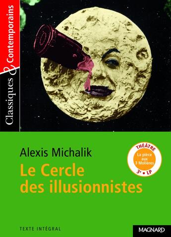 Couverture du livre « Le cercle des illusionnistes » de Alexis Michalik aux éditions Magnard