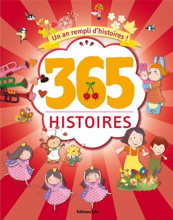 Couverture du livre « 365 histoires ; un an rempli d'histoires » de  aux éditions Lito