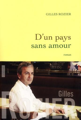 Couverture du livre « D'un pays sans amour » de Gilles Rozier aux éditions Grasset